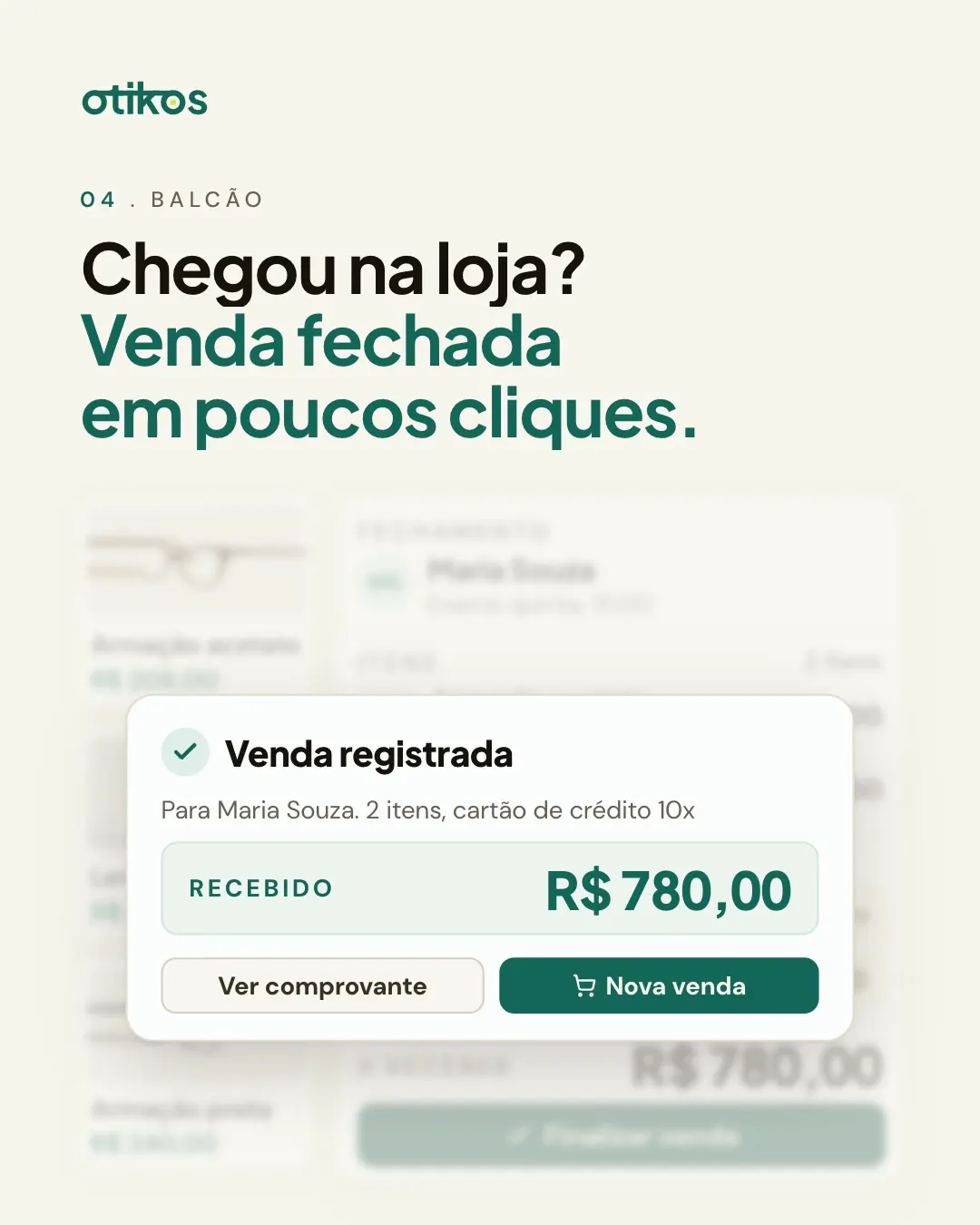 Slide 04, Balcão: Chegou na loja? Venda fechada em poucos cliques. Confirmação de venda registrada com o valor recebido.
